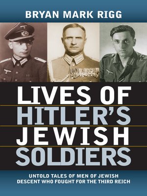 cover image of Lives of Hitler's Jewish Soldiers